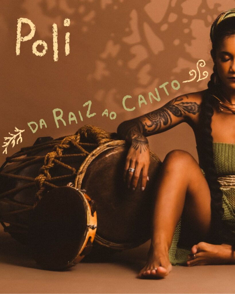 Conheça a pernambucana Poli e seu EP “Da Raiz ao Canto”, com capoeira, coco, choro e ijexá