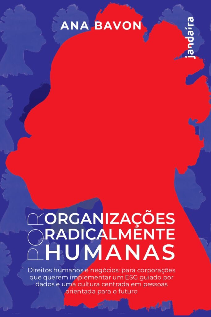 Ana Bavon, advogada e especialista em Direitos Humanos, ESG e Governança Corporativa, lança seu mais recente livro