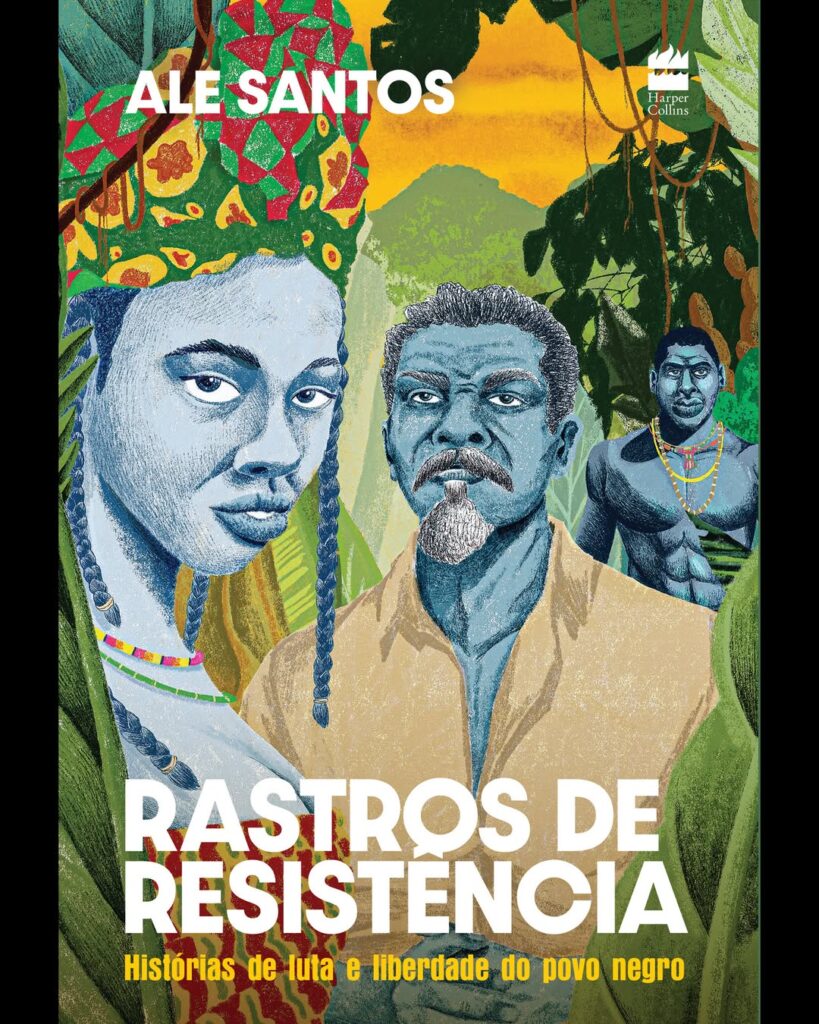 Livro 'Rastros de Resistência', de Ale Santos, ganha nova edição com histórias inéditas