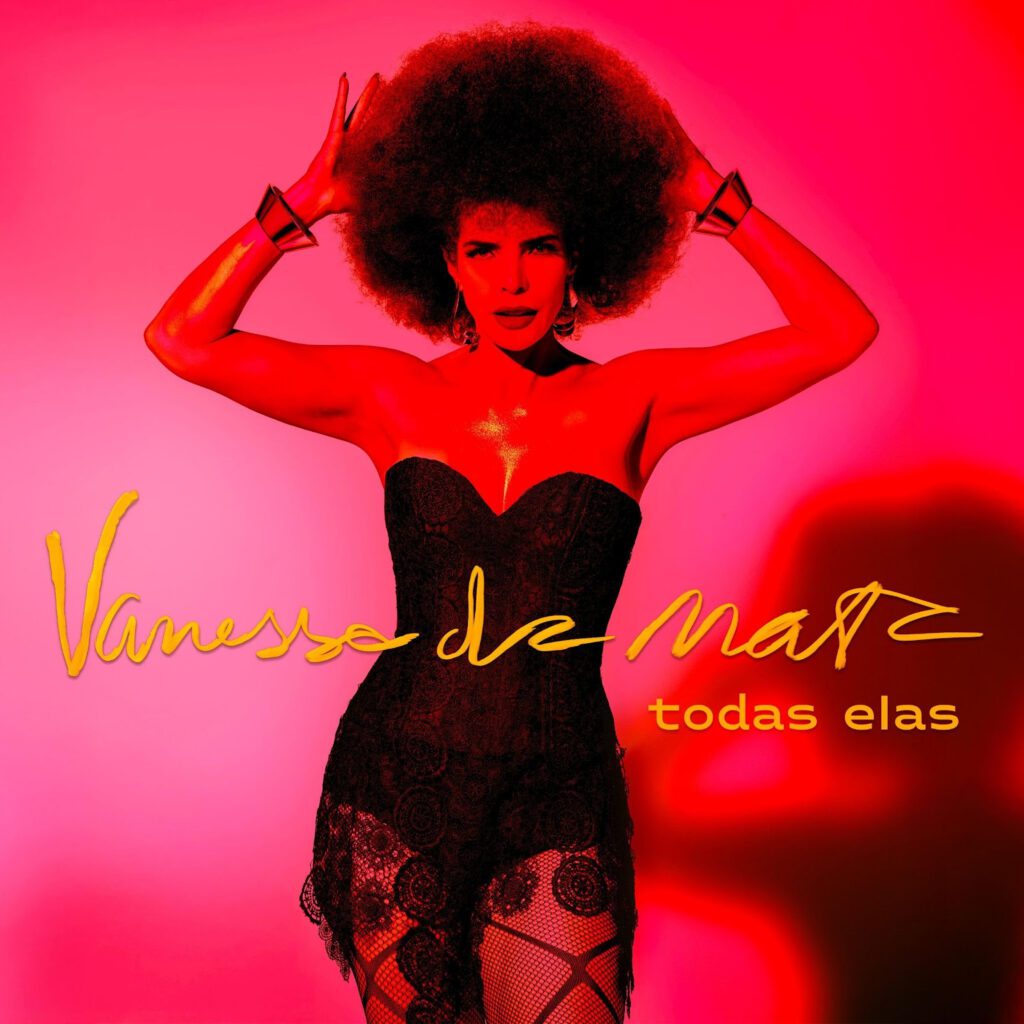 "Todas Elas": Novo álbum de Vanessa da Mata traz participações de João Gomes e Jota.pê e apresenta as diversas faces da artista