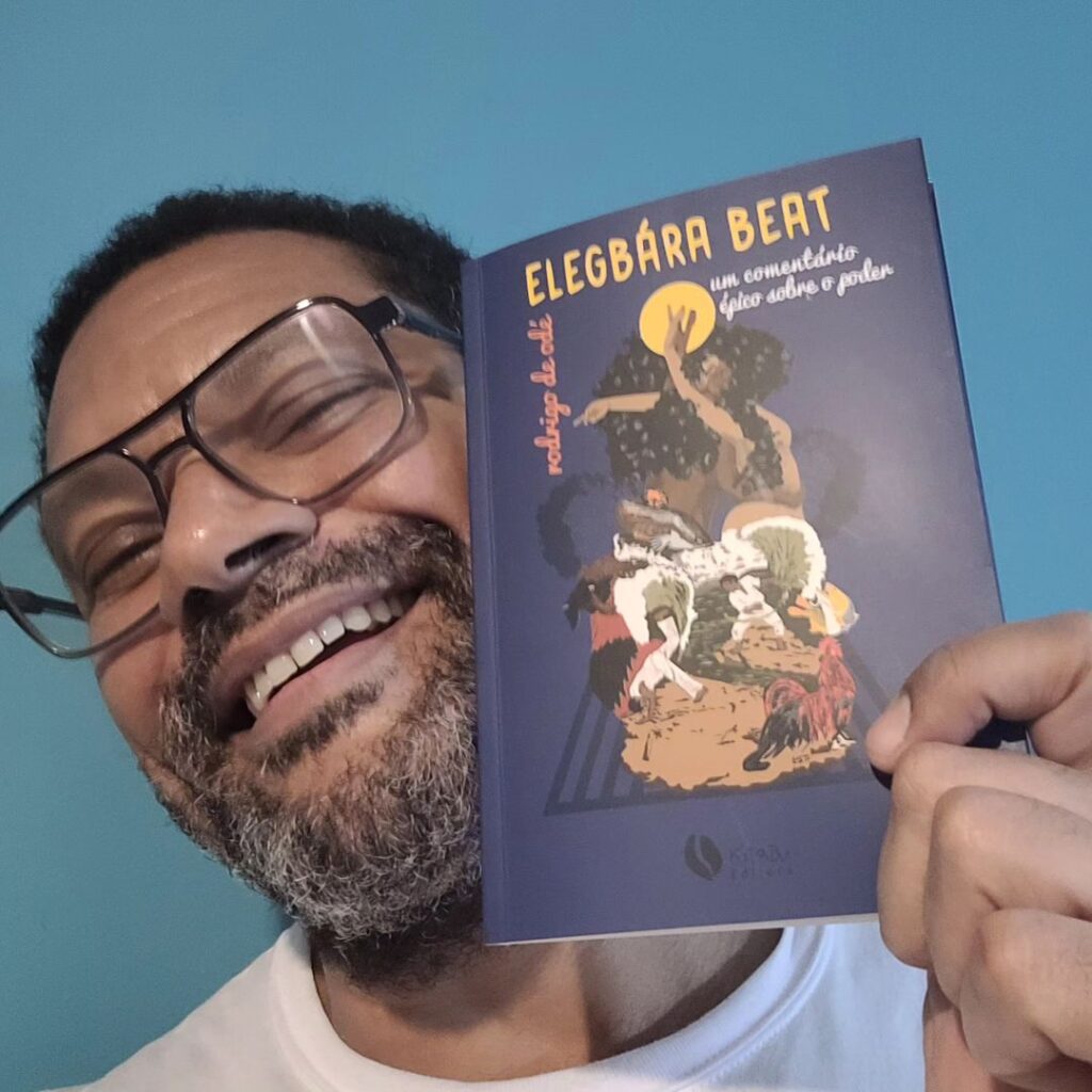 rodrigo de odé lança o livro 'Elegbára Beat - um comentário épico sobre o poder' com ciclo de oficinas, debate e leitura dramatizada